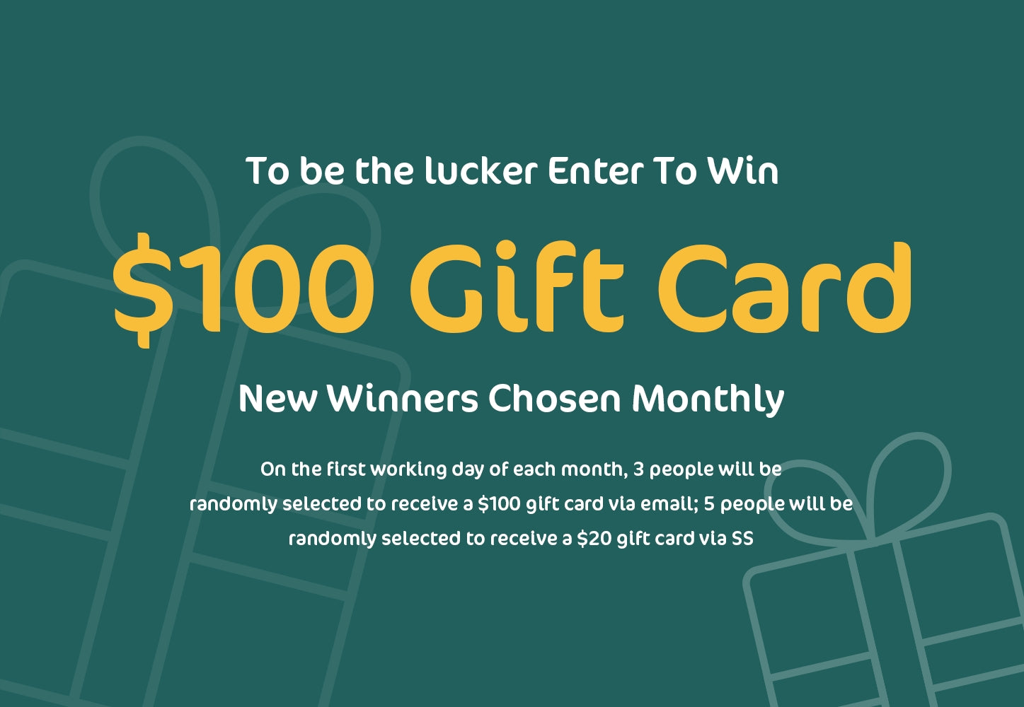 New Winners Choosen Monthly